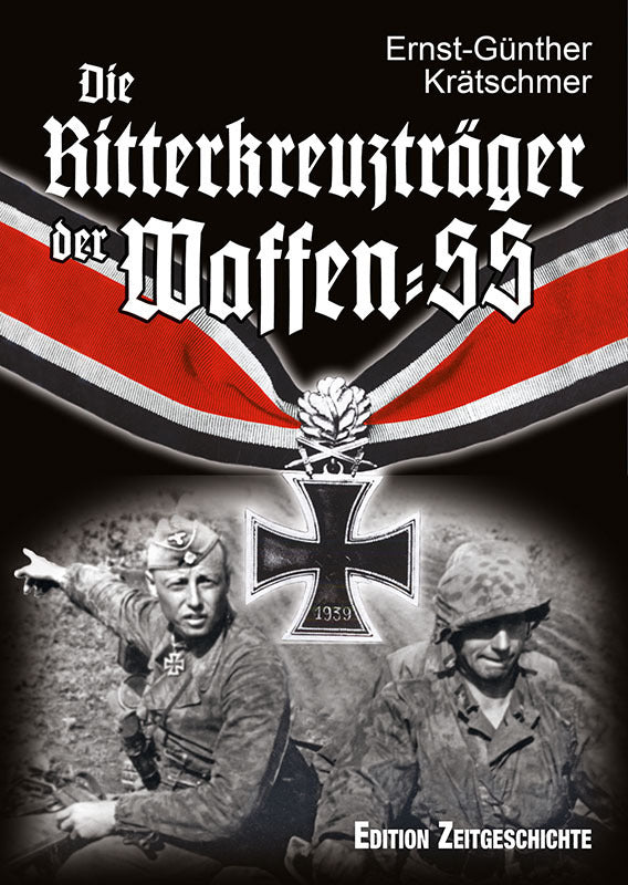 Die Ritterkreuzträger der Waffen-SS. Krätschmer, Ernst G
