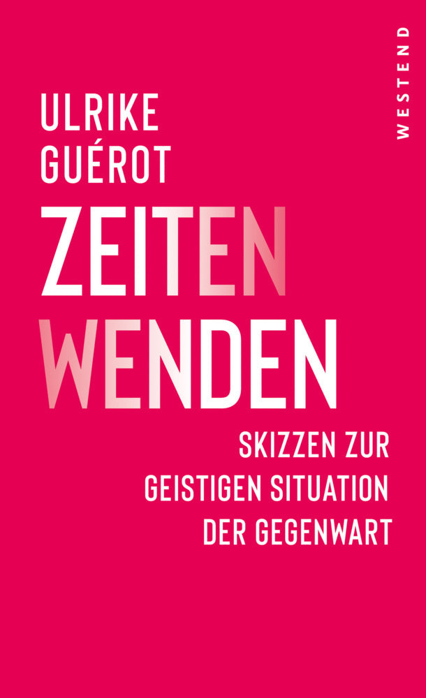 ZeitenWenden / Guérot, Ulrike