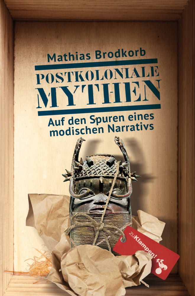 Postkoloniale Mythen Brodkorb, Mathias