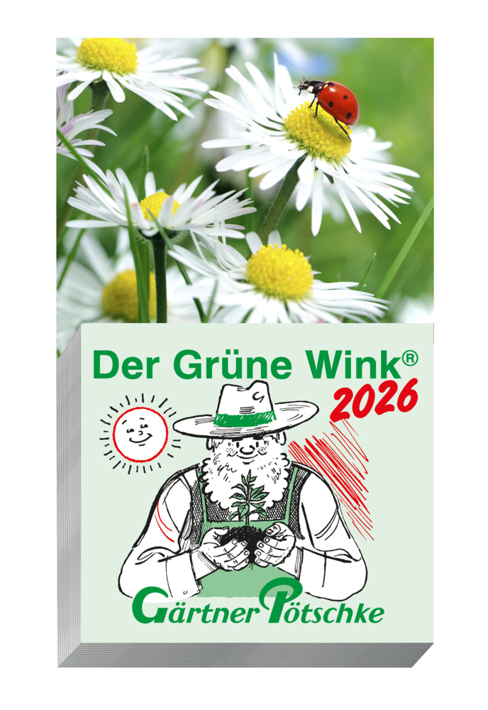 Gärtner Pötschke Der Grüne Wink Tages-Gartenkalender 2026.