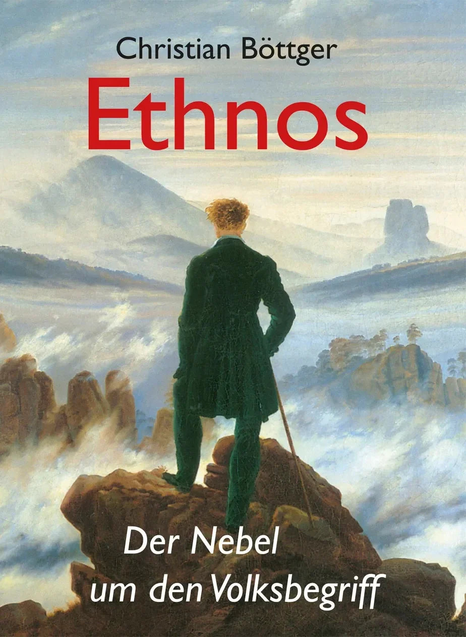 Ethnos. Der Nebel um den Volksbegriff von Christian Böttger