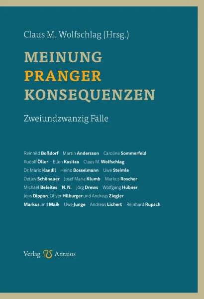 Meinung, Pranger, Konsequenzen von Claus Wolfschlag