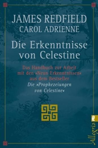 Die Erkenntnisse von Celestine.  Redfield, James;Adrienne, Carol