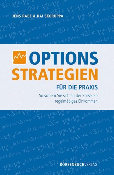 Optionsstrategien für die Praxis. Rabe, Jens;Skoruppa, Kai