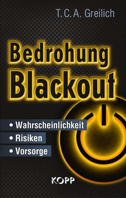 Bedrohung Blackout. Greilich, T. C. A.