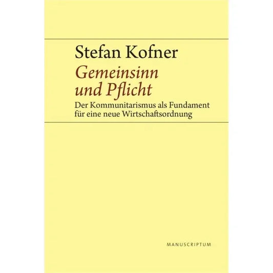 Gemeinsinn und Pflicht von Stefan Kofner