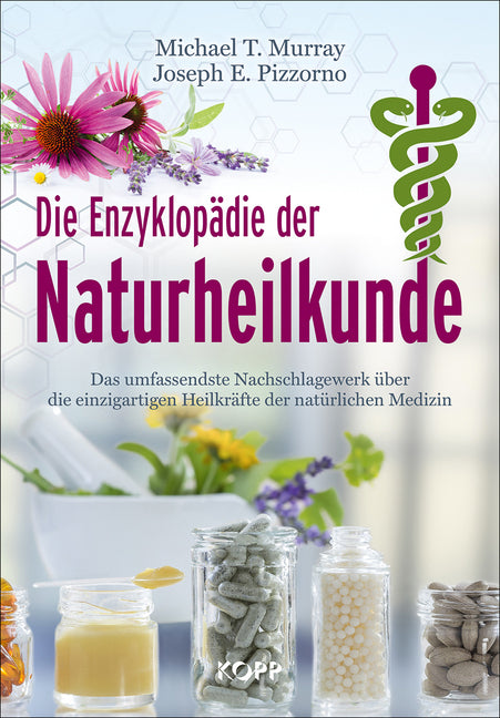 Die Enzyklopädie der Naturheilkunde / Murray, Michael T.;Pizzorno, Joseph E.
