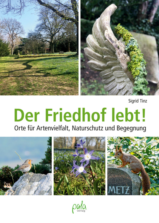 Der Friedhof lebt! Tinz, Sigrid
