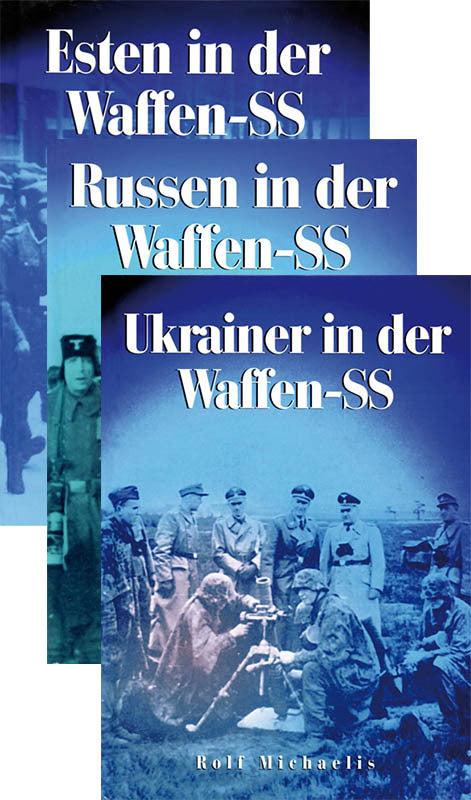 3 Bände Russen-, Ukrainer- und Esten in der Waffen-SS. Michaelis, Rolf