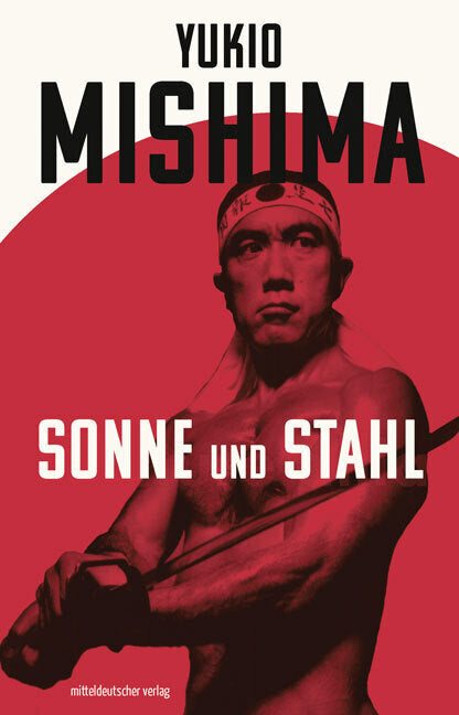 Sonne und Stahl. Mishima, Yukio