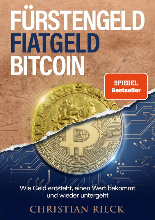Fürstengeld, Fiatgeld, Bitcoin / Christian, Rieck