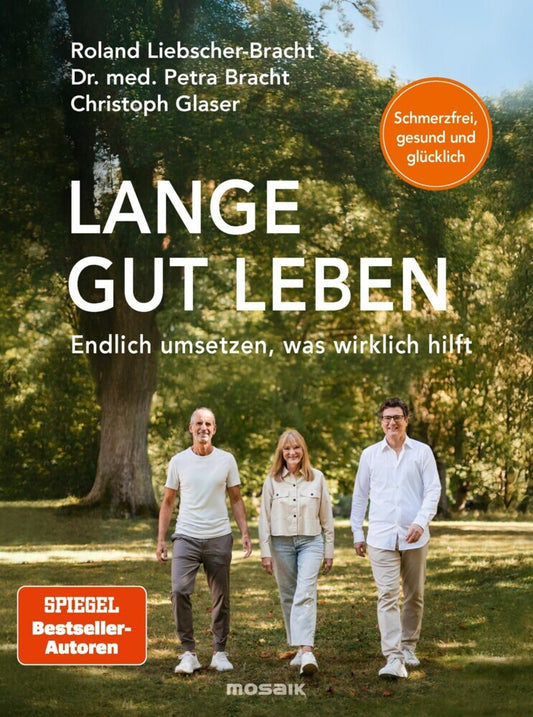 Lange gut leben / Bracht, Petra;Liebscher-Bracht, Roland;Glaser, Christoph