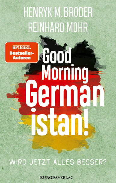 Good Morning Germanistan! Broder, Henryk M.;Mohr, Reinhard