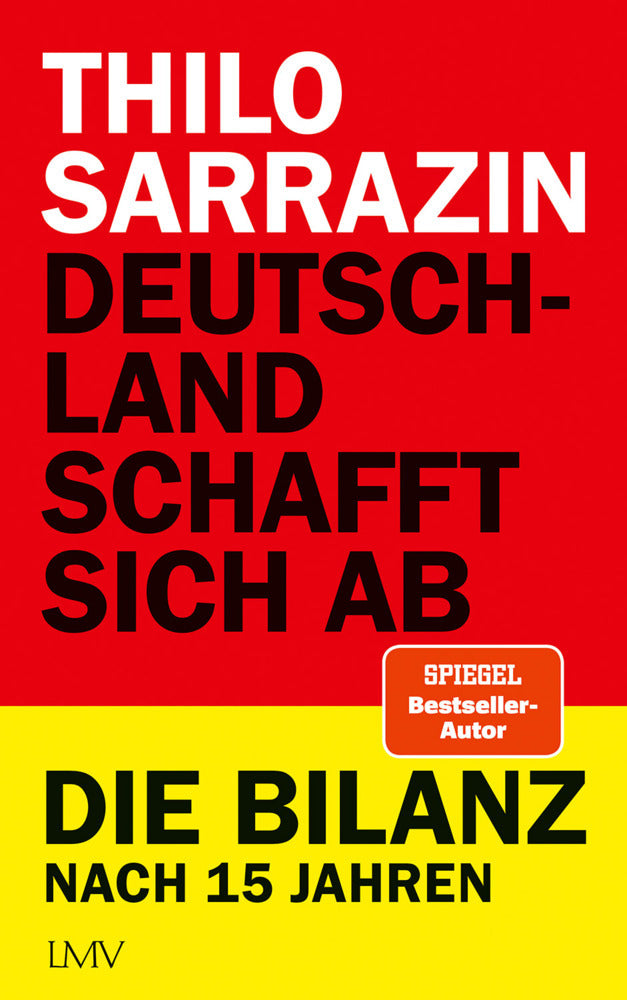 Deutschland schafft sich ab. Sarrazin, Thilo