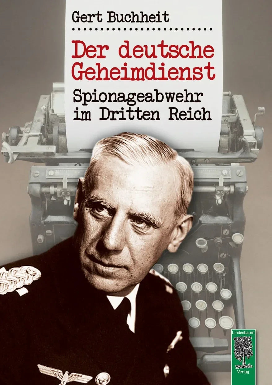 Der deutsche Geheimdienst im Dritten Reich von Gert Buchheit
