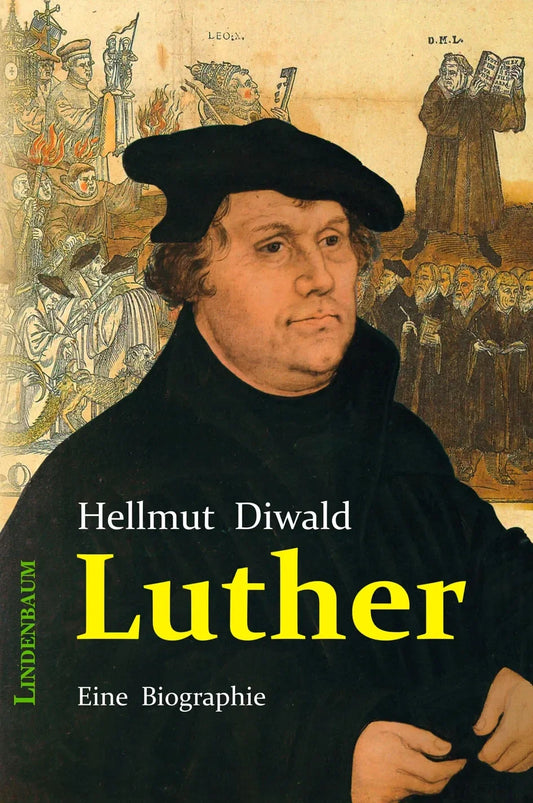 Luther. Eine Biographie von Hellmut Diwald