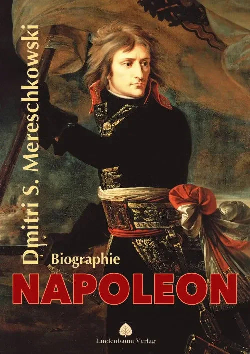 Napoleon Biographie von Dmitri Sergejewitsch Mereschkowski