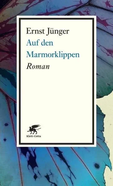 Auf den Marmorklippen von Ernst Jünger