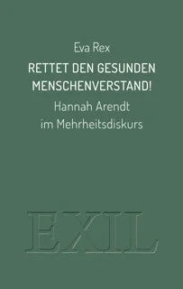 Rettet den gesunden Menschenverstand! von Eva Rex
