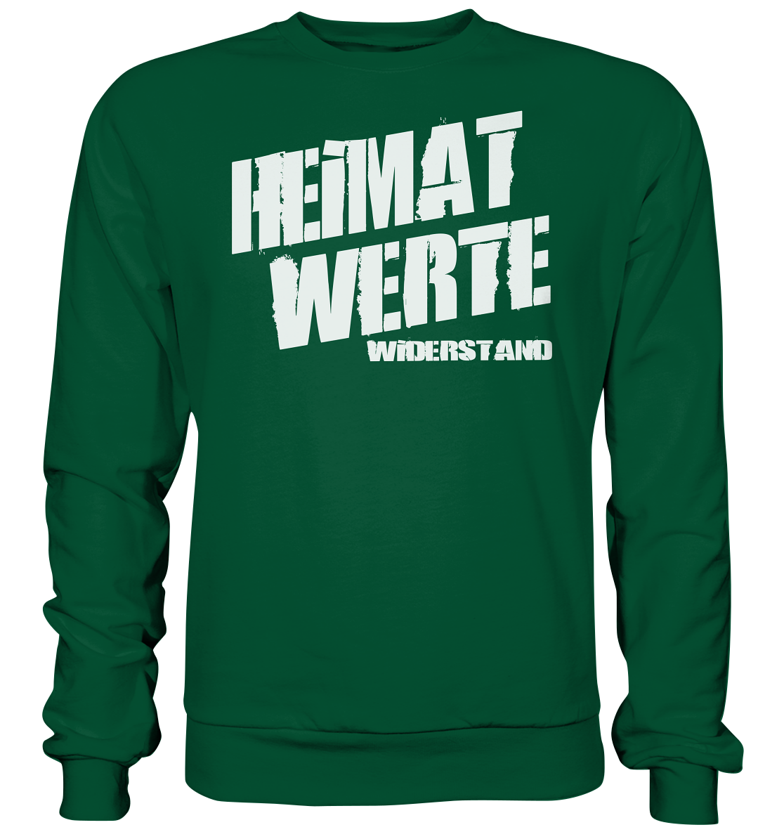 Heimat Werte Widerstand - Sweatshirt