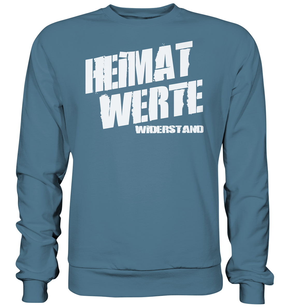 Heimat Werte Widerstand - Sweatshirt