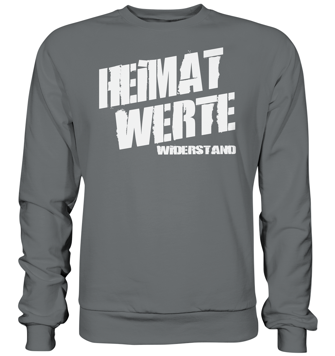 Heimat Werte Widerstand - Sweatshirt