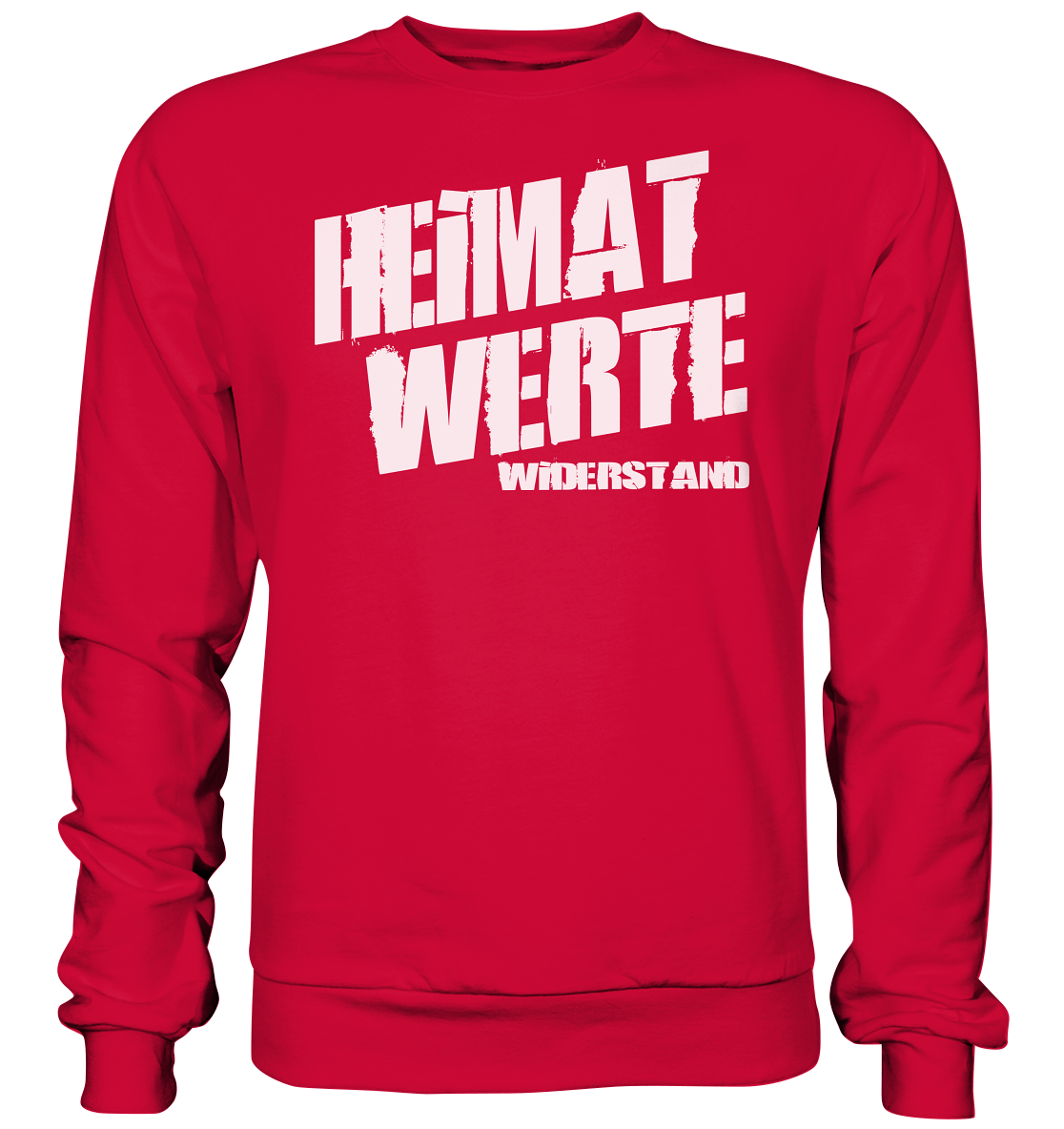 Heimat Werte Widerstand - Sweatshirt