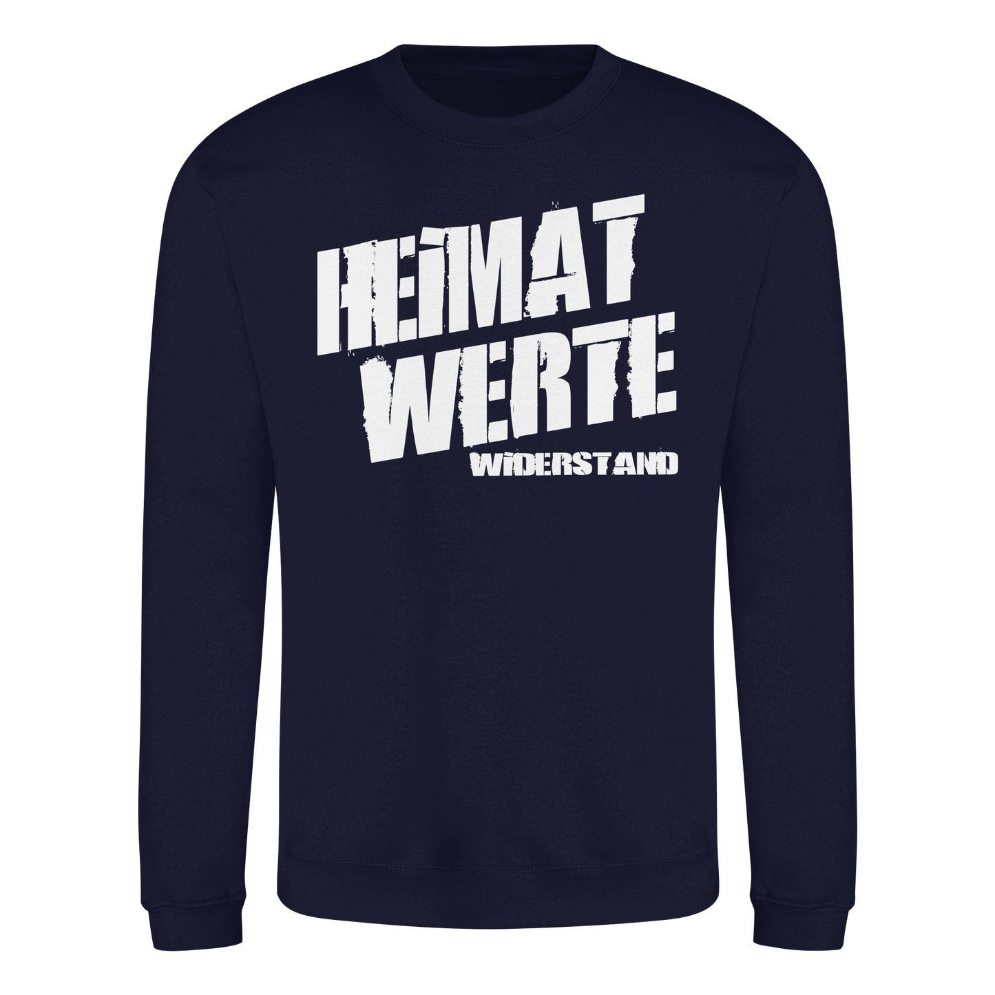 Heimat Werte Widerstand - Sweatshirt