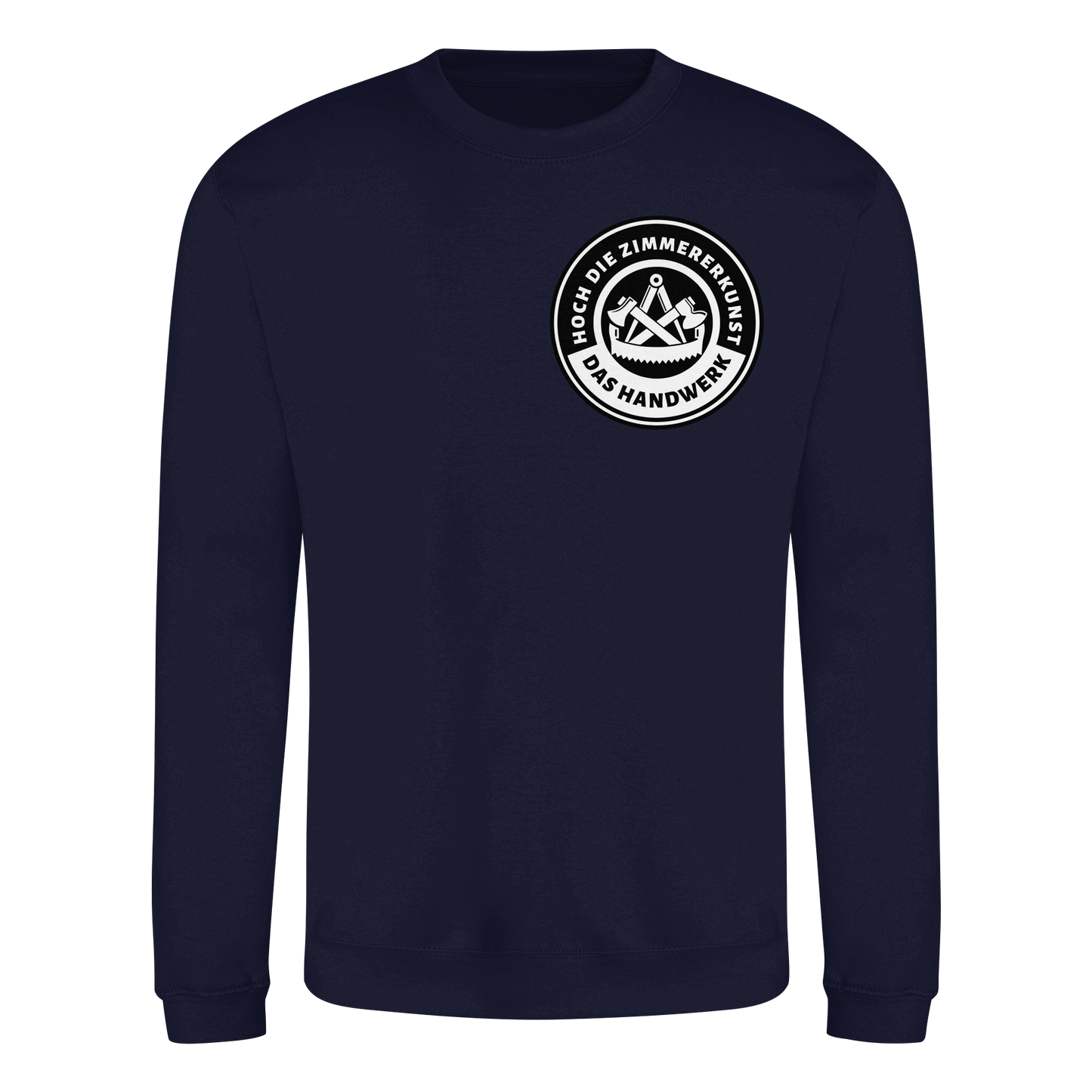 Hoch die Zimmererkunst - Sweatshirt