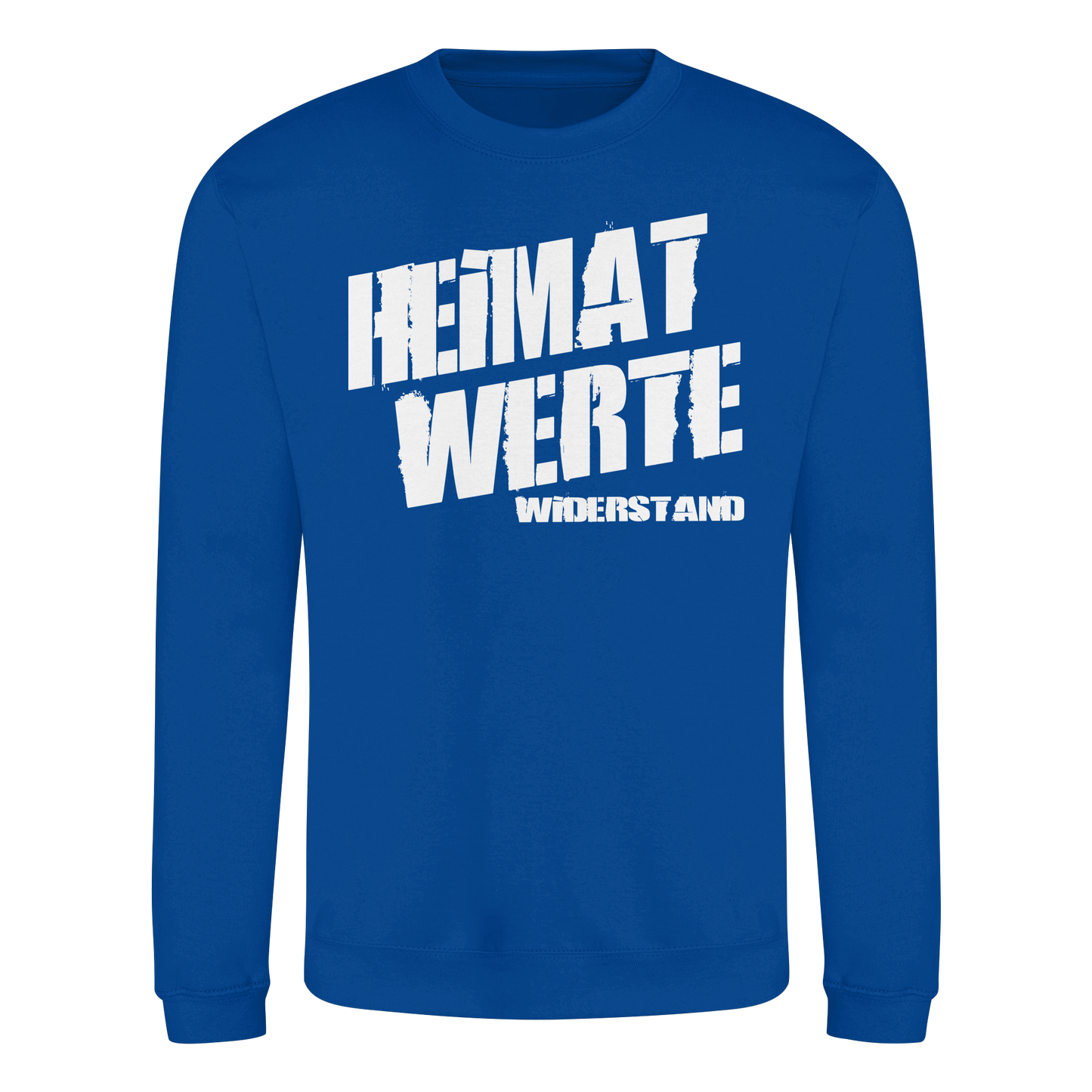 Heimat Werte Widerstand - Sweatshirt