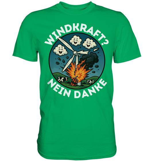 Windkraft? Nein Danke - Premium Shirt