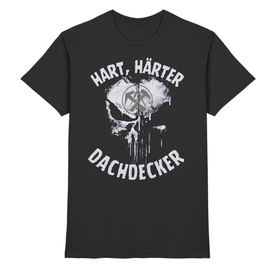 Hart-Härter Dachdecker - Premium Shirt