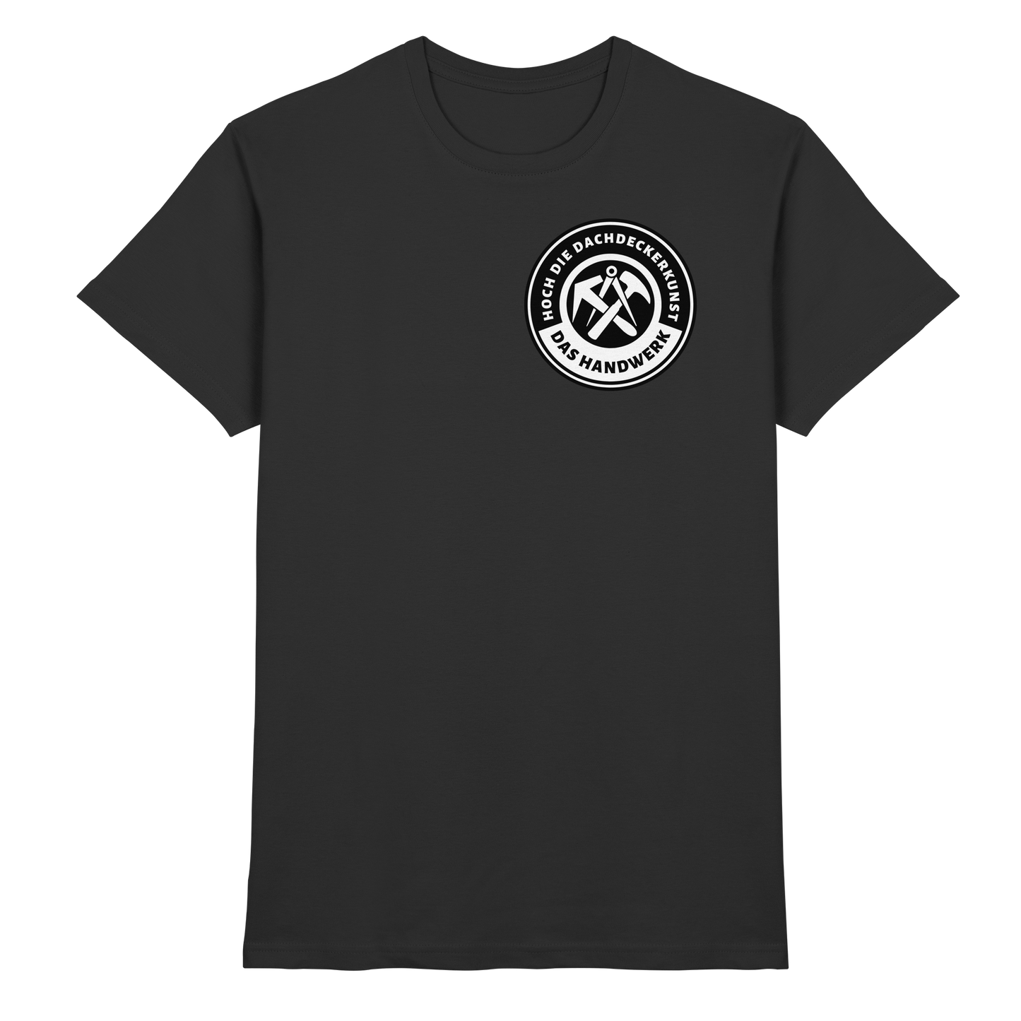 Hoch die Dachdeckerkunst - Premium Shirt