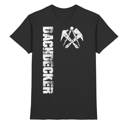 Dachdecker - Premium Shirt
