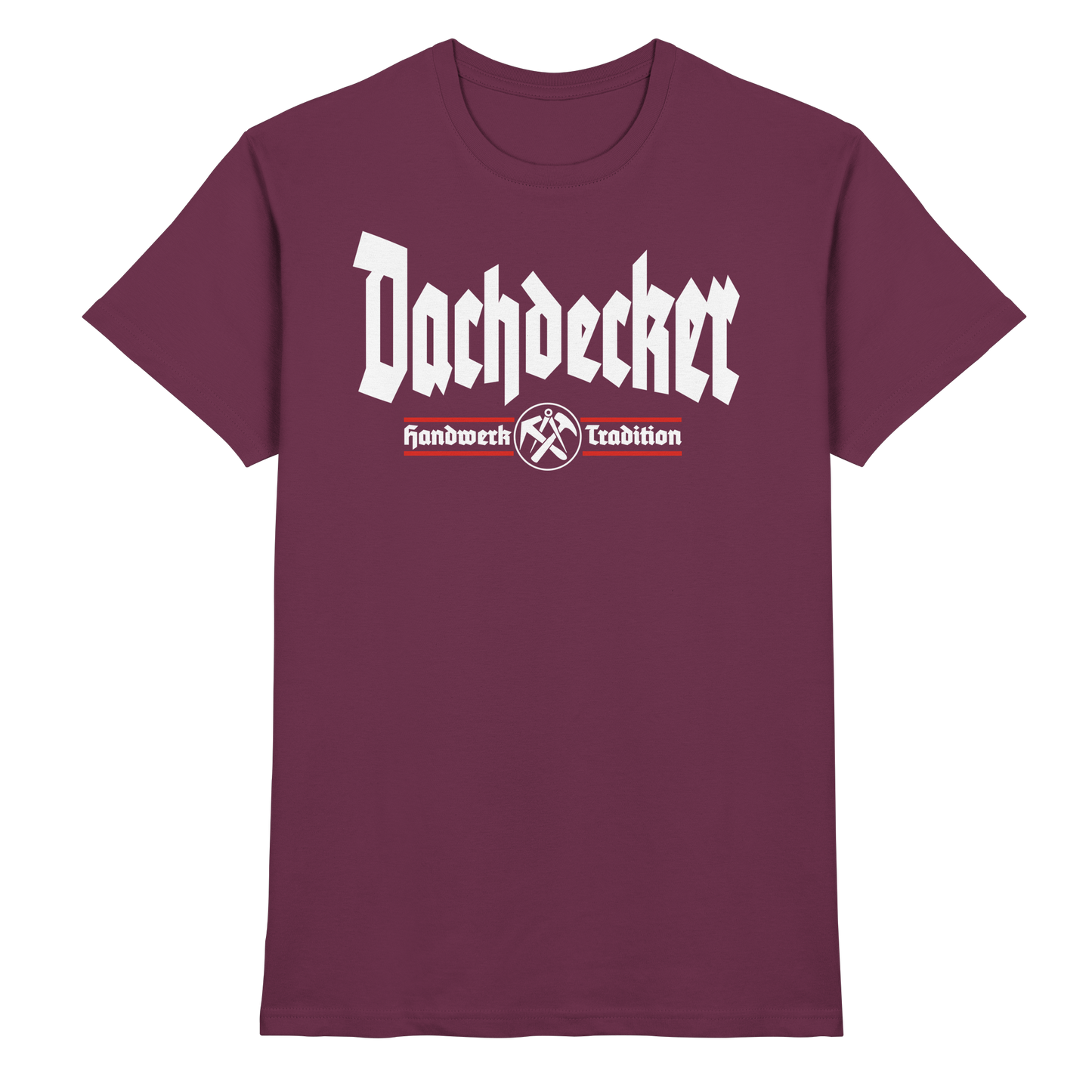 Dachdecker - Premium Shirt