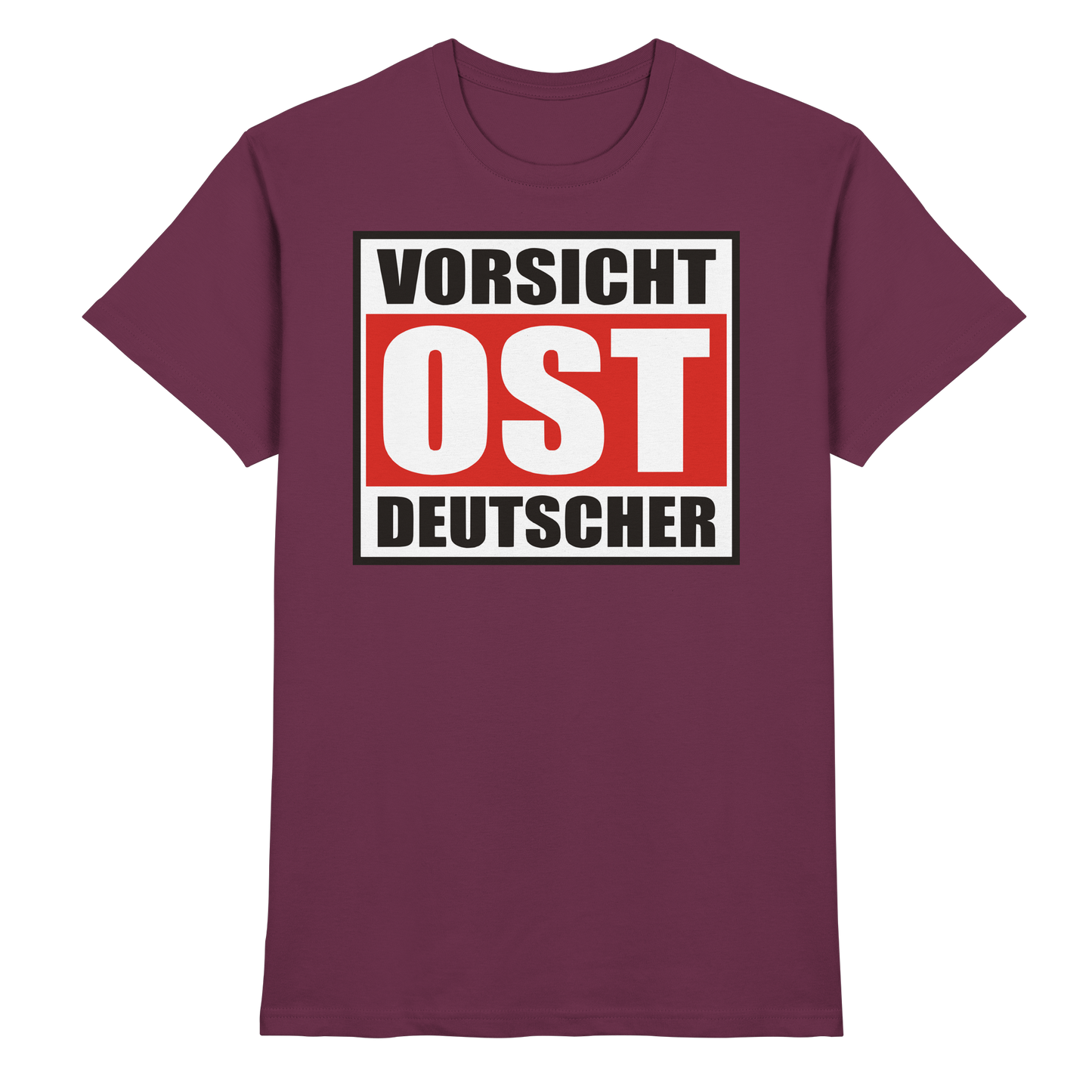 Vorsicht Ost-Deutscher - Premium Shirt