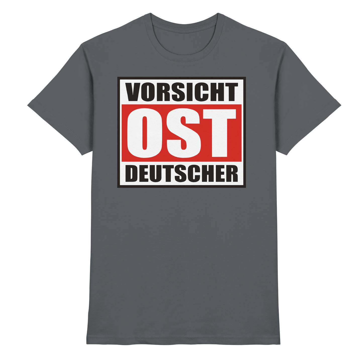 Vorsicht Ost-Deutscher - Premium Shirt