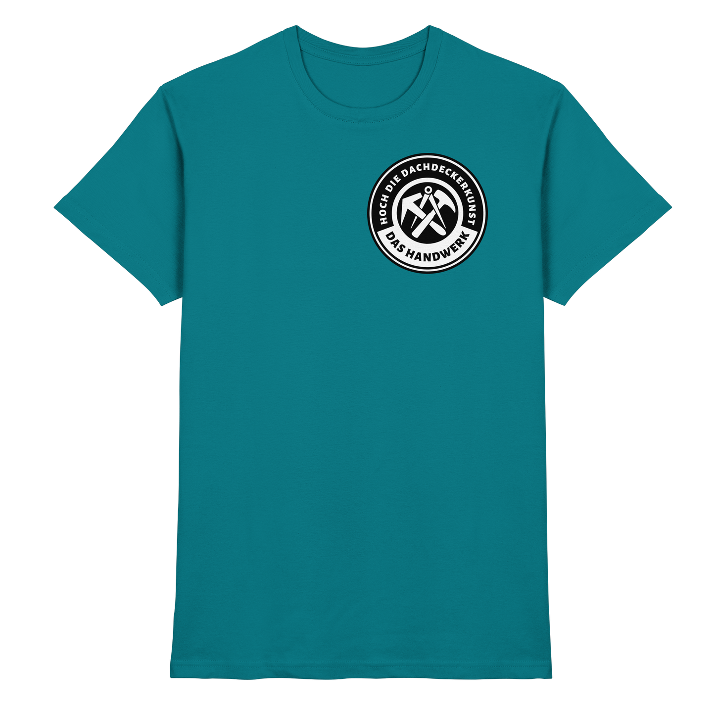 Hoch die Dachdeckerkunst - Premium Shirt
