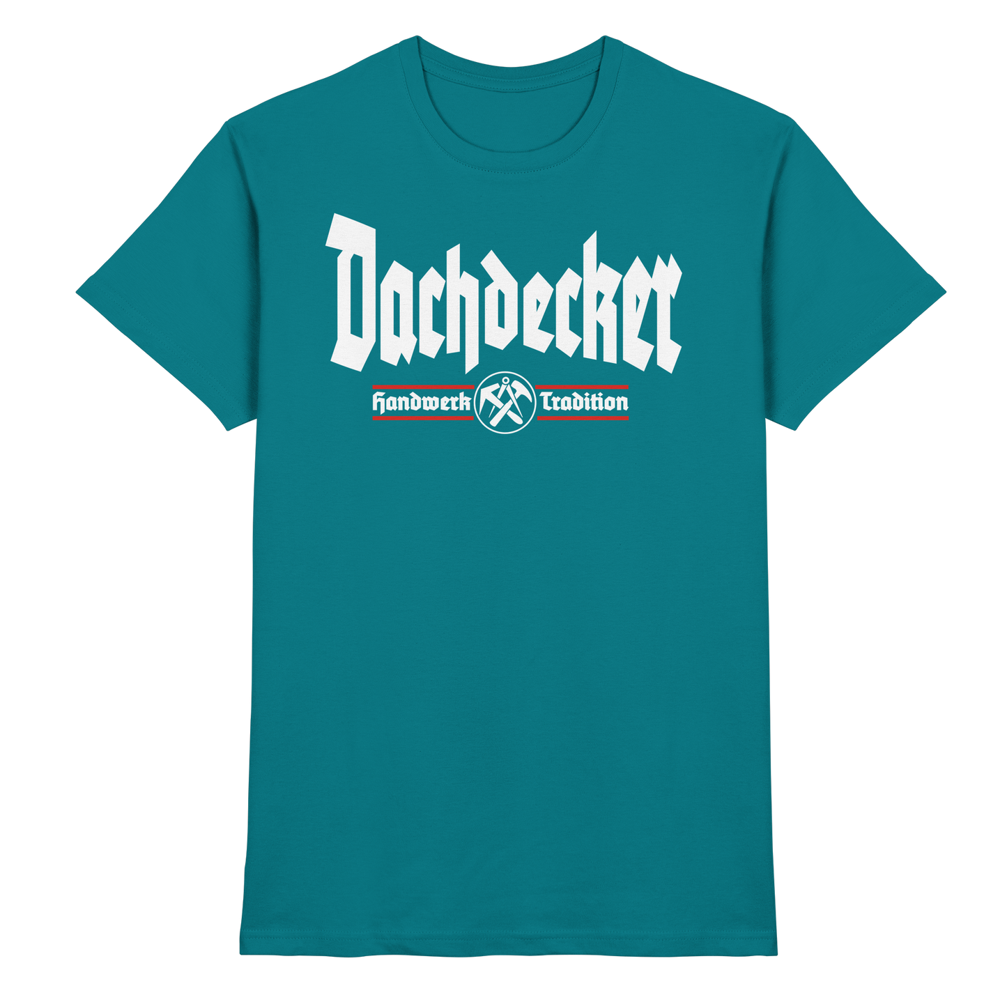 Dachdecker - Premium Shirt