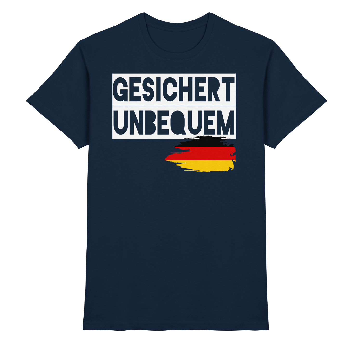 Gesichert Unbequem - Premium Shirt