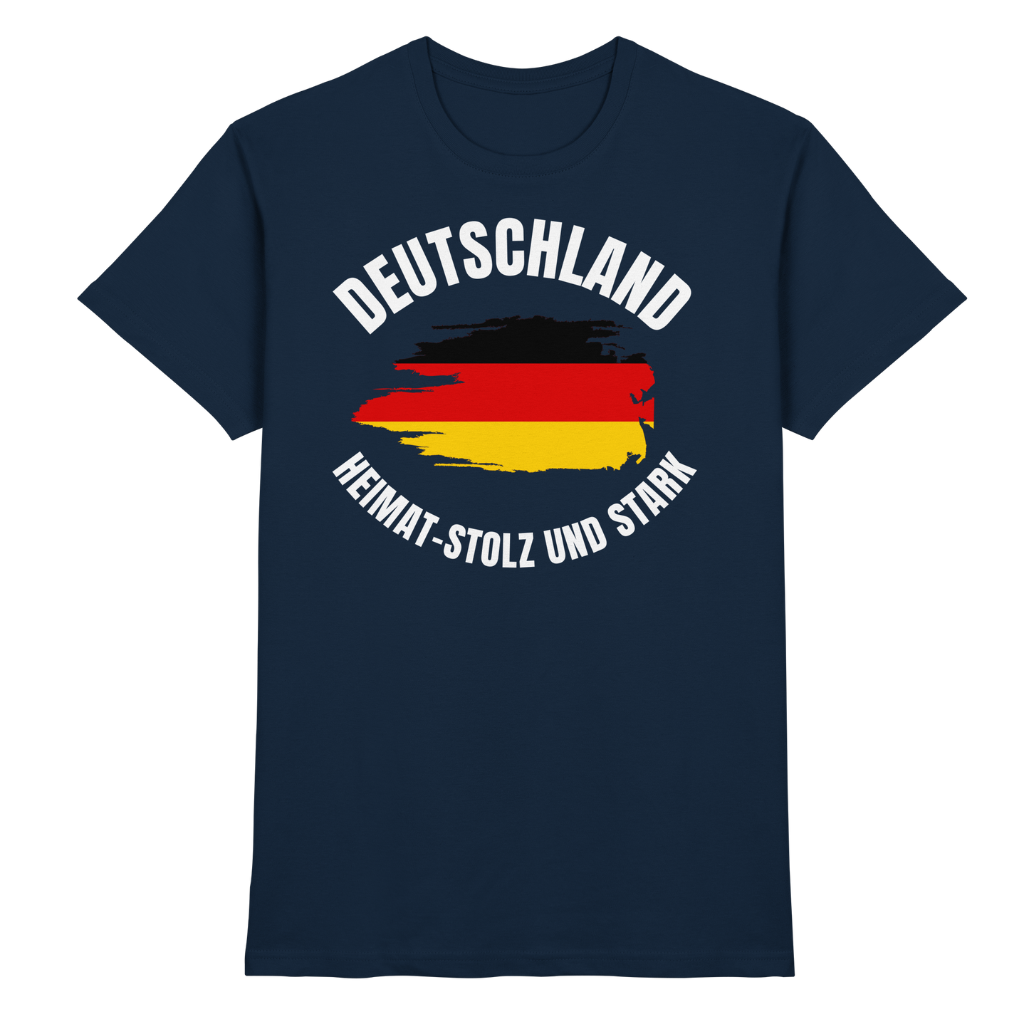 Deutschland Heimat Stolz und Stark - Premium Shirt