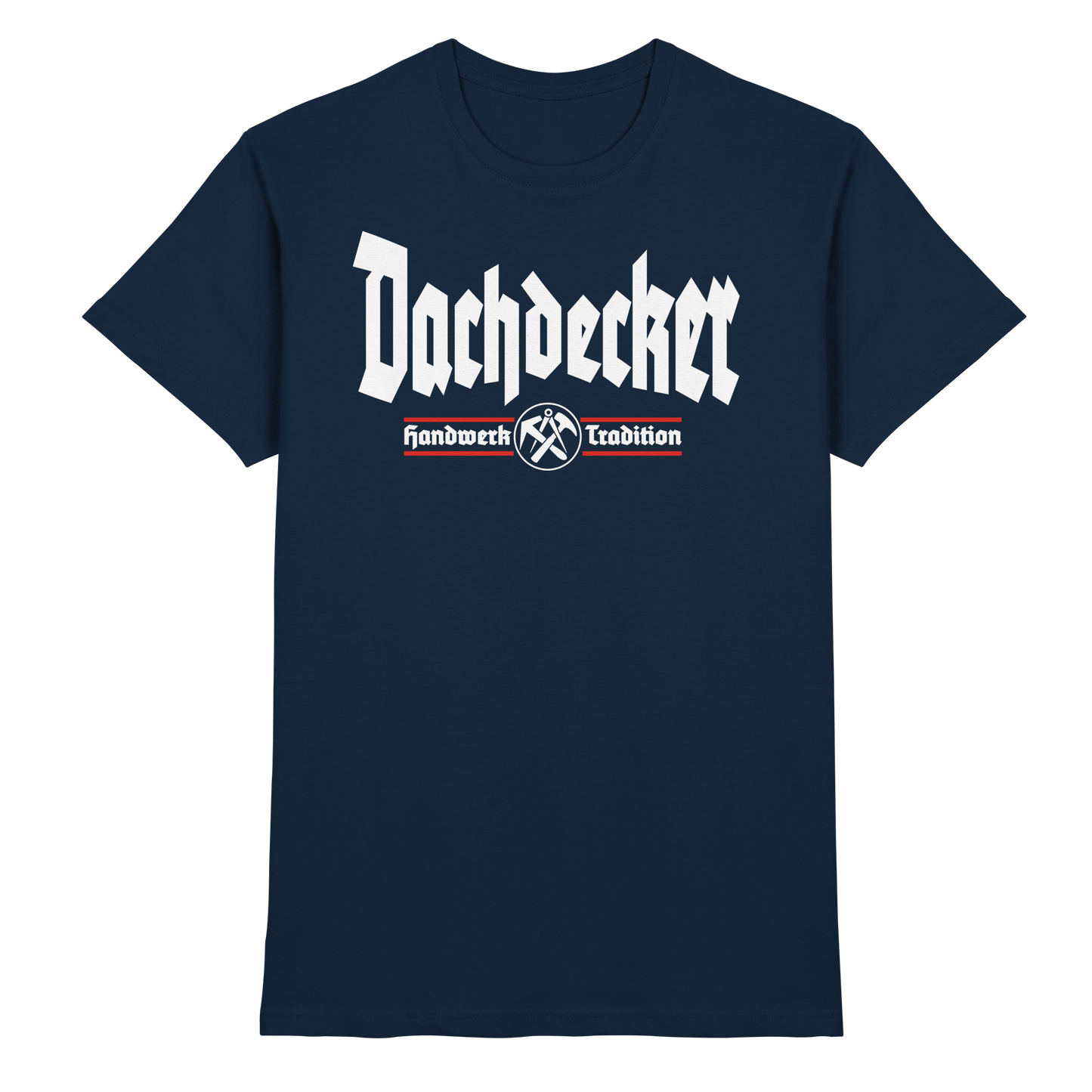 Dachdecker - Premium Shirt