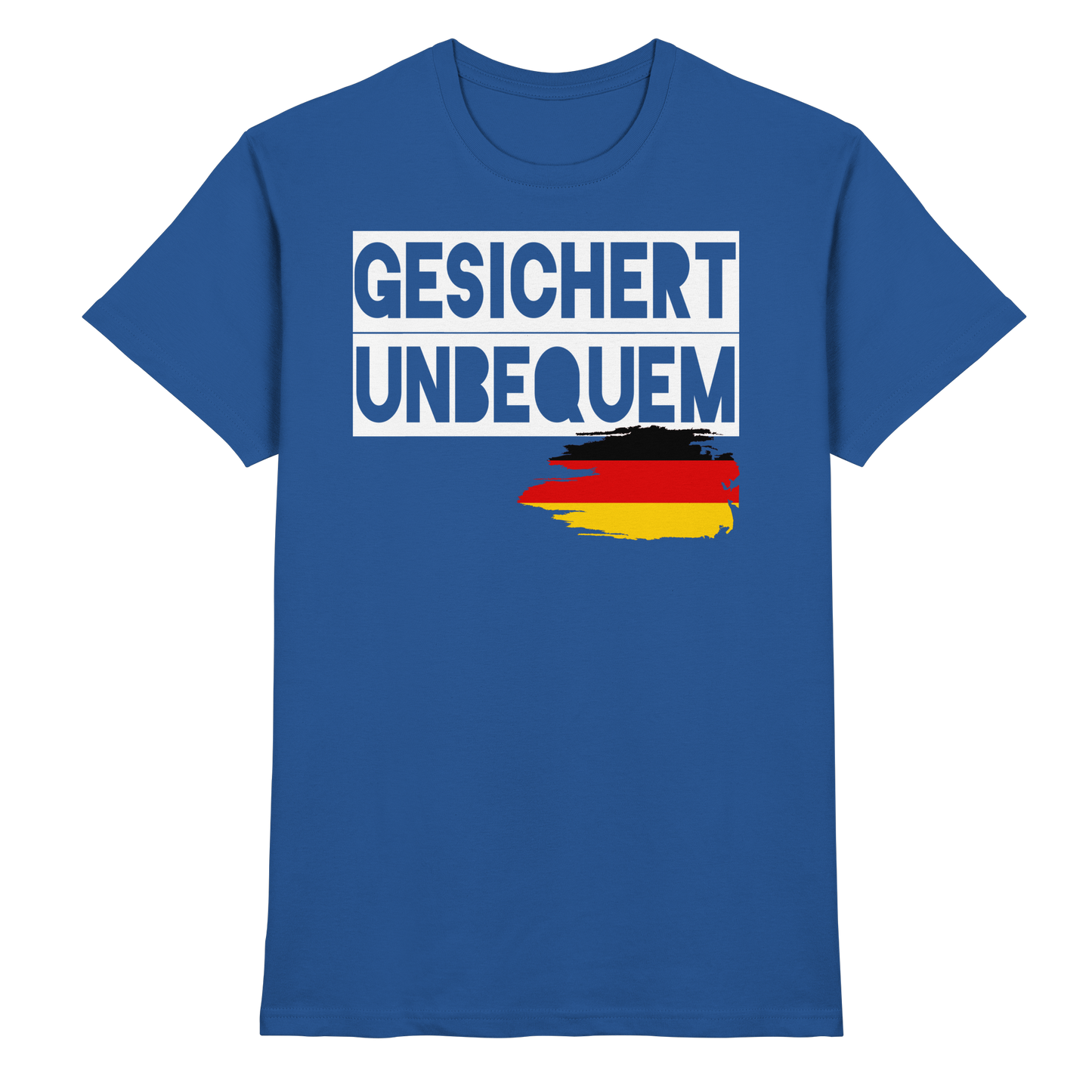 Gesichert Unbequem - Premium Shirt