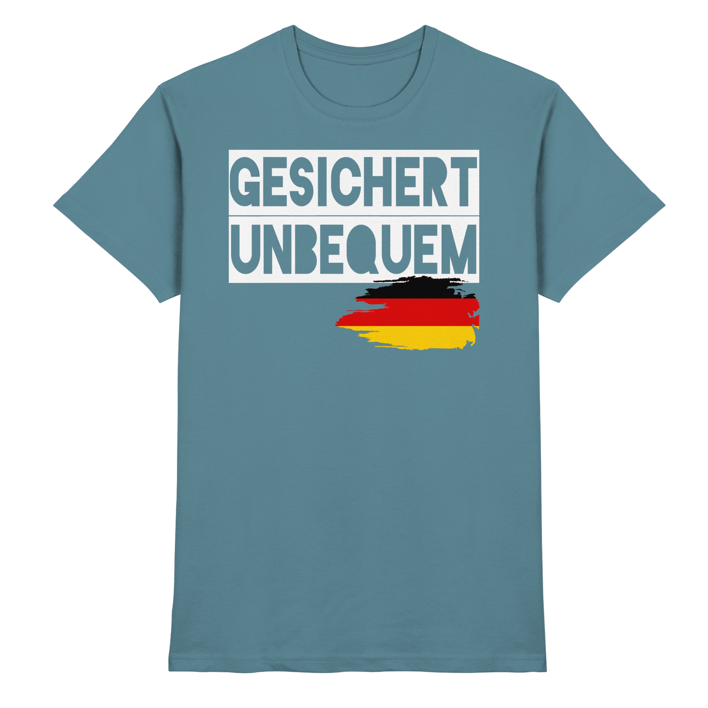 Gesichert Unbequem - Premium Shirt