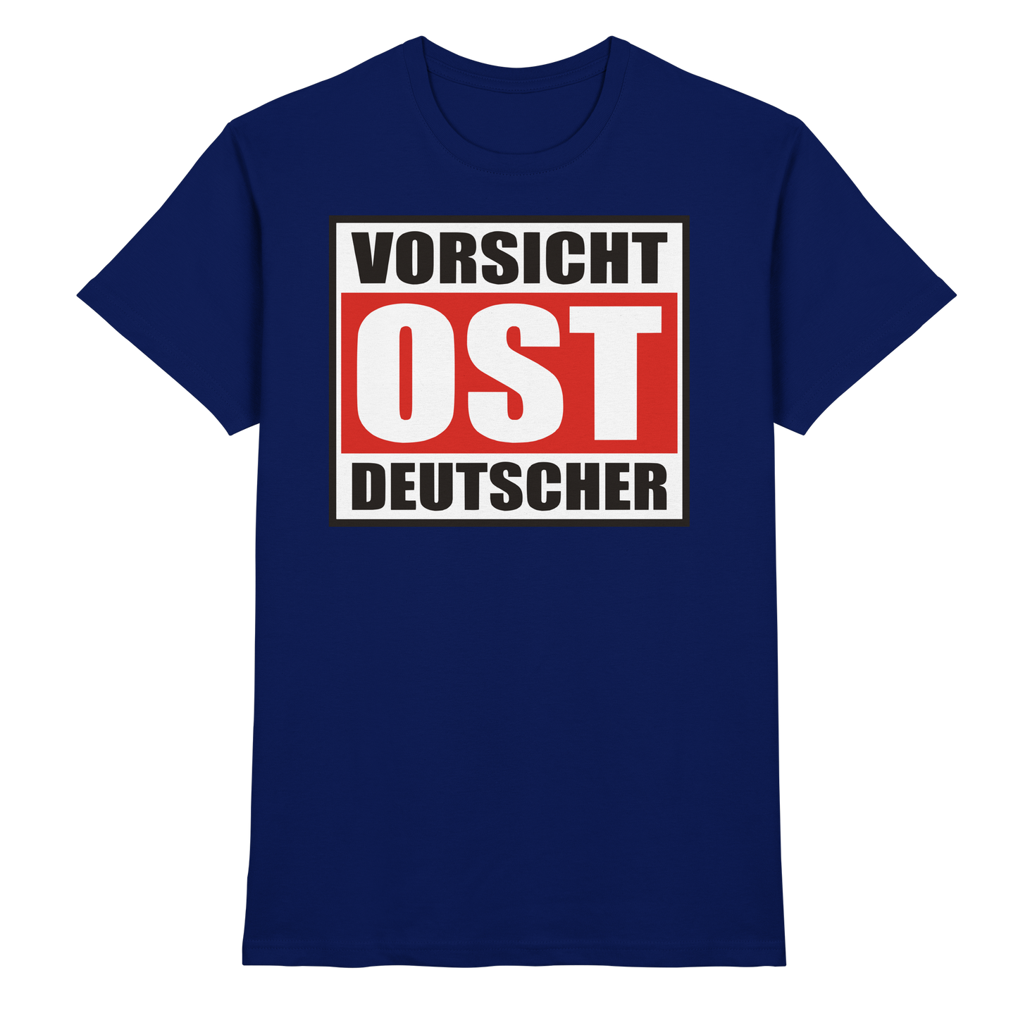 Vorsicht Ost-Deutscher - Premium Shirt