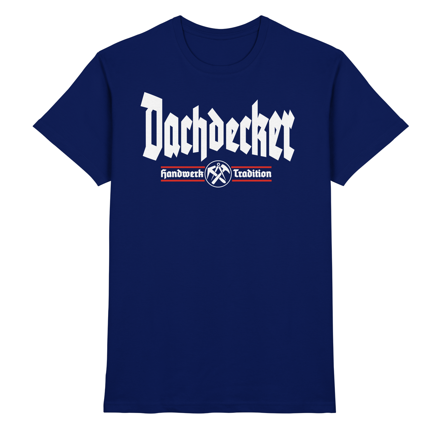 Dachdecker - Premium Shirt