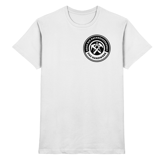 Hoch die Dachdeckerkunst - Premium Shirt