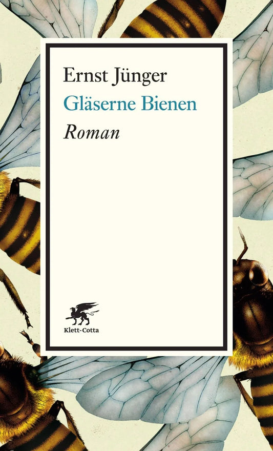 Gläserne Bienen von Ernst Jünger