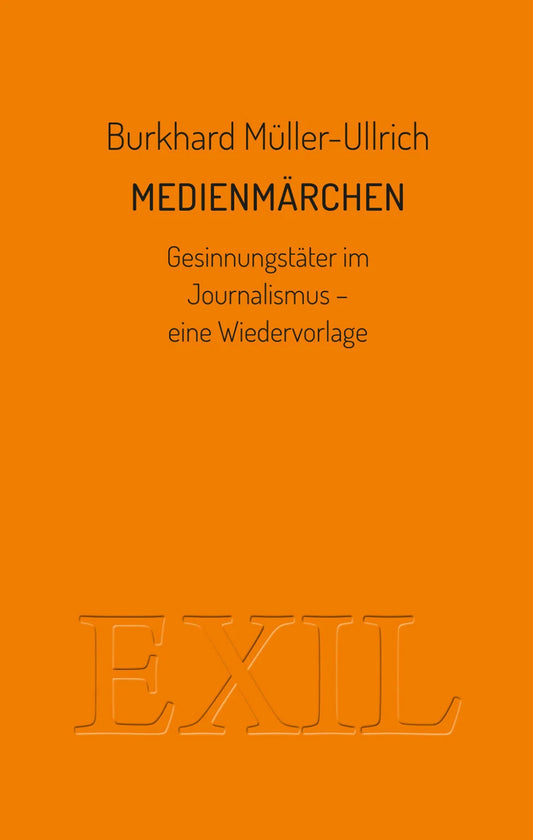 MEDIENMÄRCHEN von Burkhard Müller-Ullrich
