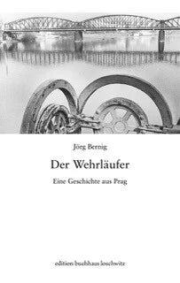 Der Wehrläufer von Jörg Bernig
